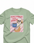 ☕ More Espresso Less Depresso Tee 🐶💖